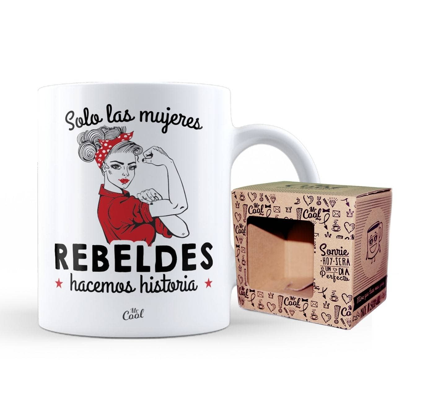 Taza – Solo las mujeres Rebeldes Hacemos Historia - MINI MUNDO